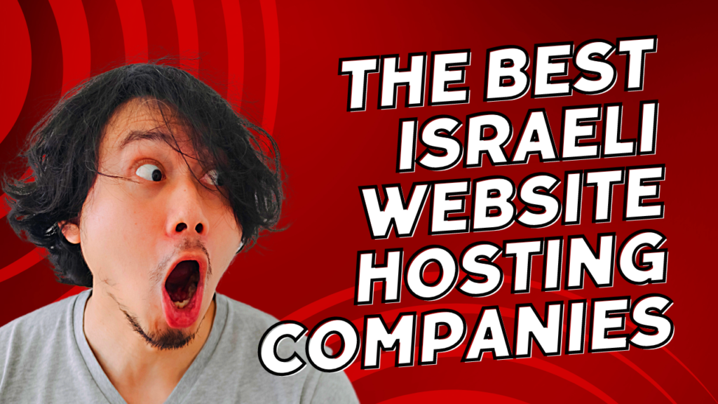 The BEST Israeli Website Hosting Companies